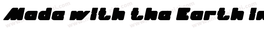 Made with the Earth in Mind字体转换